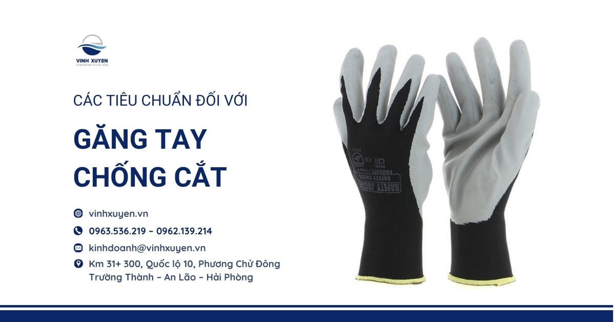 Các tiêu chuẩn đối với găng tay chống cắt