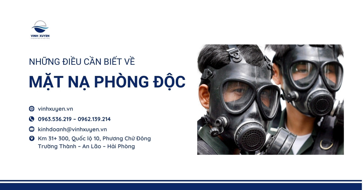 Những điều cần biết về mặt nạ phòng độc