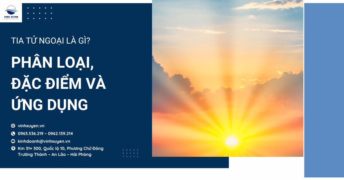 Tia tử ngoại là gì? Phân loại, đặc điểm và ứng dụng