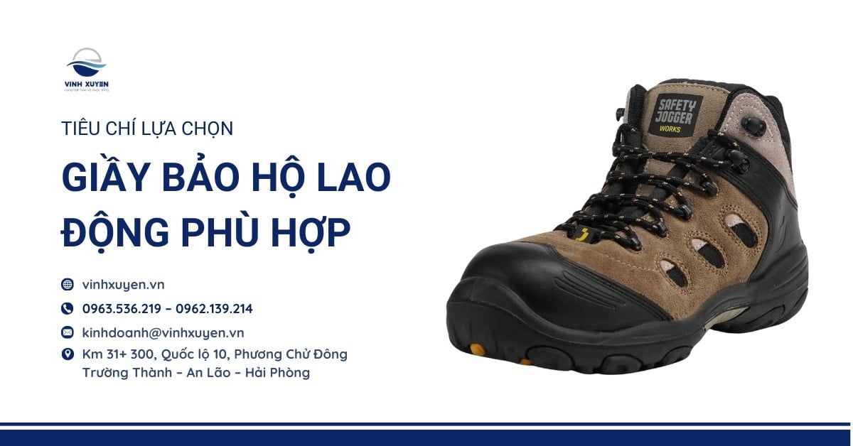 Tiêu chí lựa chọn giầy bảo hộ lao động phù hợp