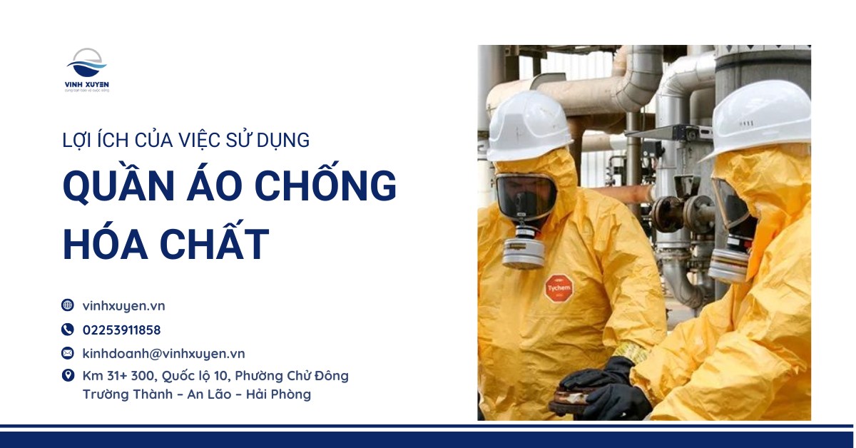 Lợi Ích Của Việc Sử Dụng Quần Áo Chống Hóa Chất