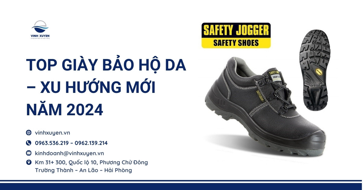 5 mẫu giày bảo hộ da hot nhất năm 2024