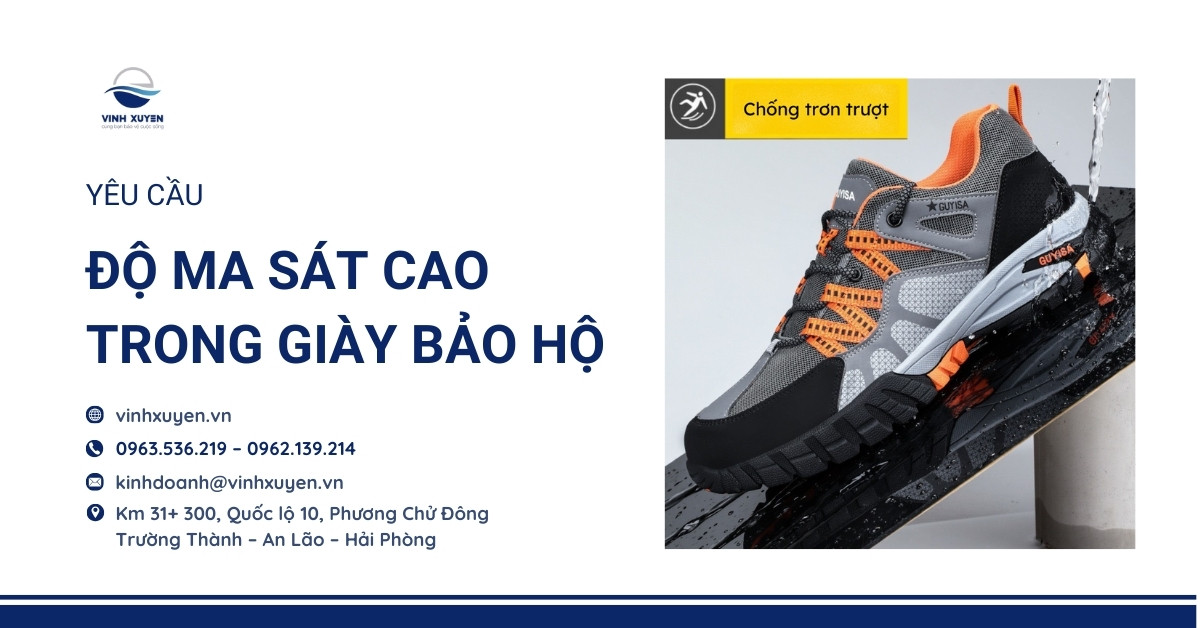 Yêu Cầu Độ Ma Sát Cao Trong Giày Bảo Hộ