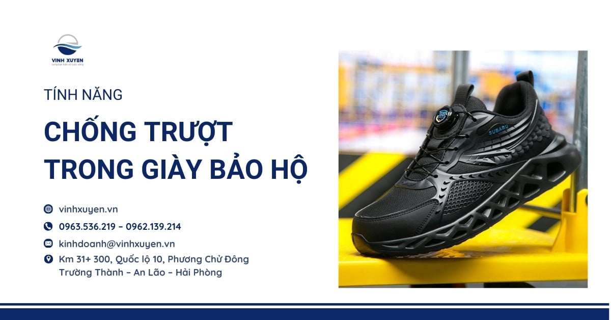 Tính Năng Chống Trượt trong Giày Bảo Hộ