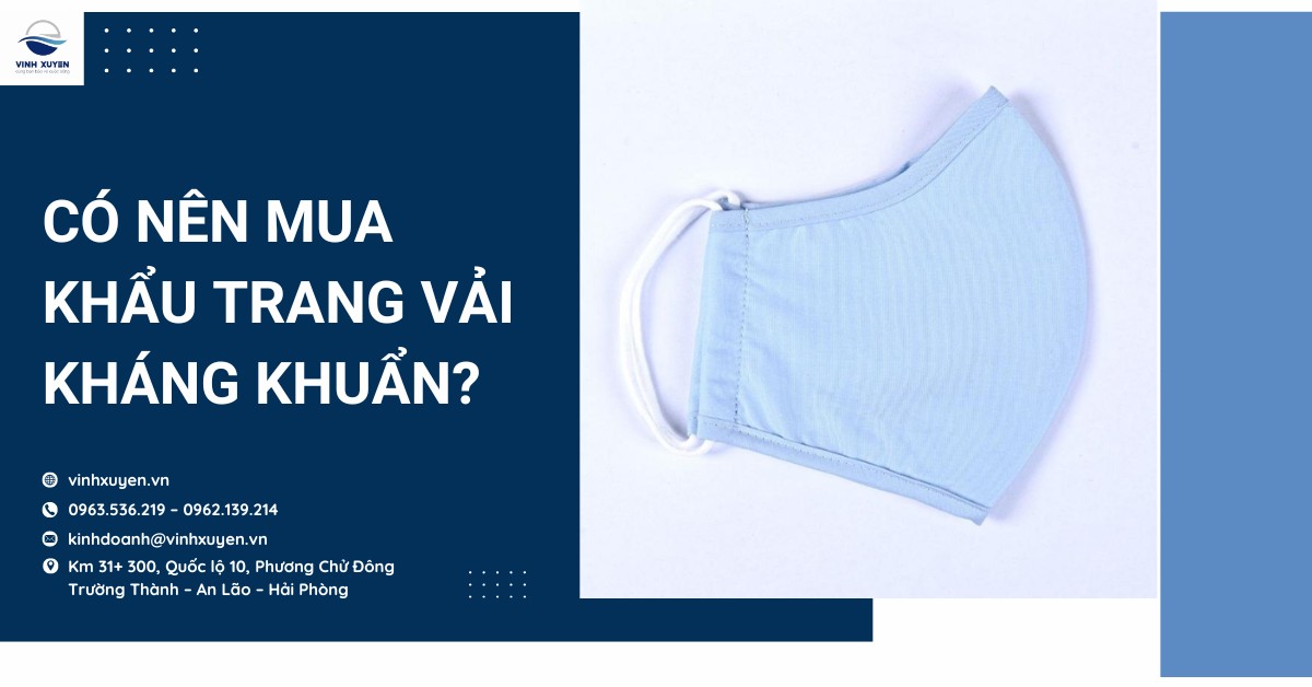 Có nên mua khẩu trang vải kháng khuẩn?
