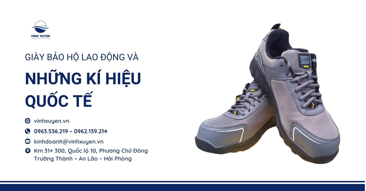 Giày Bảo Hộ Lao Động Và Những Kí Hiệu Quốc Tế