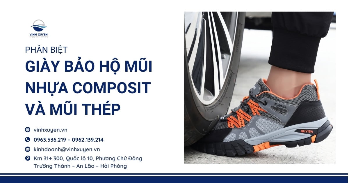 Phân Biệt Giày Bảo Hộ Mũi Nhựa Composit Và Mũi Thép
