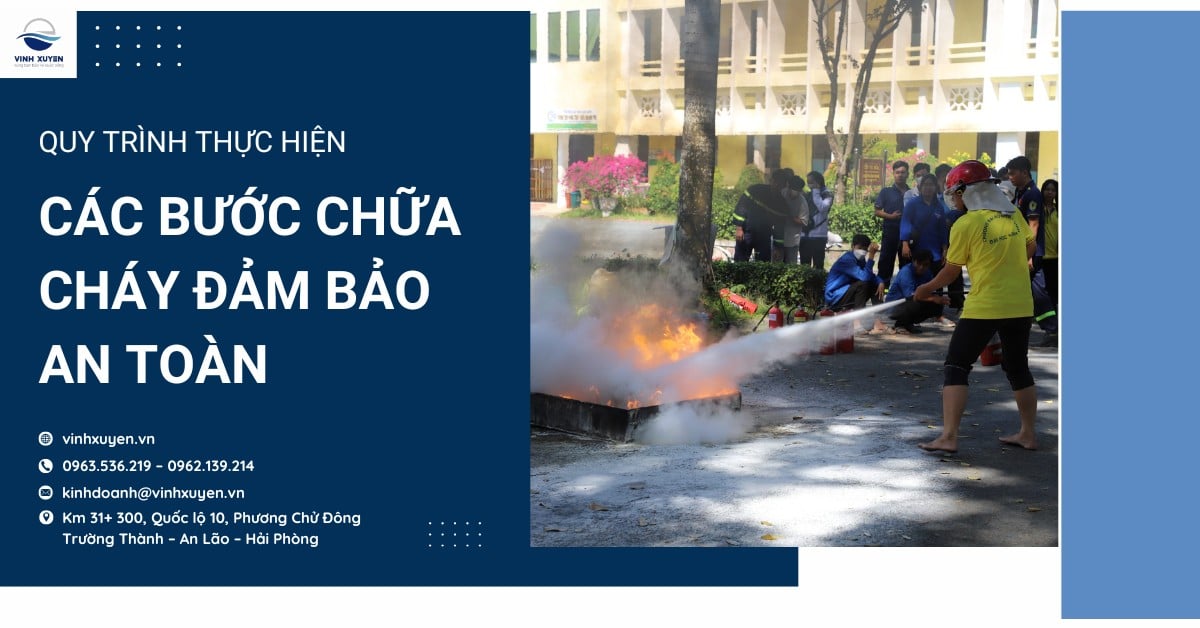 Quy trình thực hiện các bước chữa cháy đảm bảo an toàn