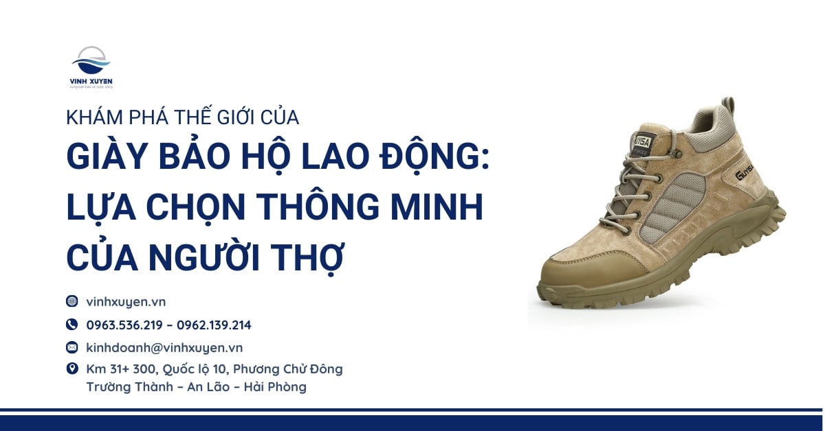 Khám phá thế giới của giày bảo hộ lao động: Lựa chọn thông minh của người thợ