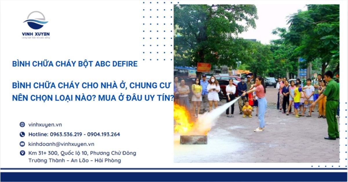 Bình chữa cháy cho nhà ở, chung cư tại Hải Phòng – Nên chọn loại nào? Mua ở đâu uy tín?
