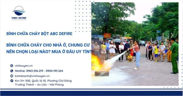 Bình chữa cháy cho nhà ở, chung cư tại Hải Phòng – Nên chọn loại nào? Mua ở đâu uy tín?