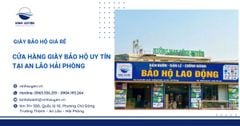 Cửa hàng giày bảo hộ uy tín tại An Lão Hải Phòng