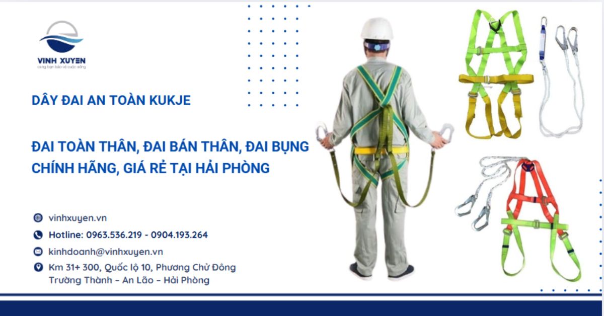 Dây Đai An Toàn Kukje Chính Hãng Tại Hải Phòng - Giải Pháp Bảo Hộ Tối Ưu
