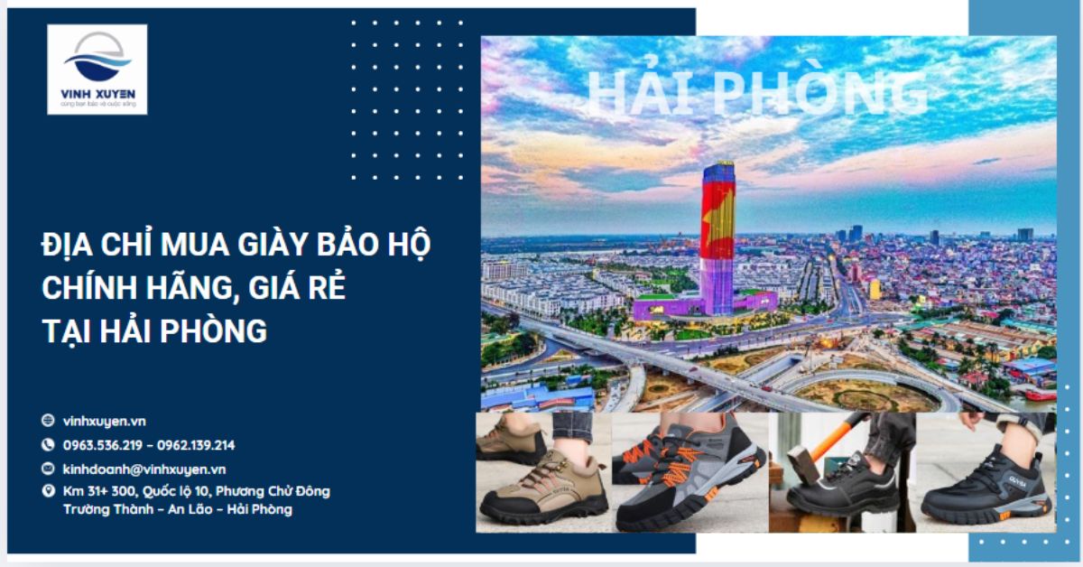 Địa chỉ mua giày bảo hộ chính hãng, giá rẻ tại Hải Phòng