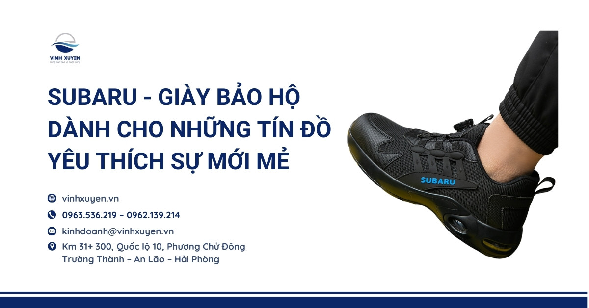 Subaru - Giày Bảo Hộ Dành Cho Những Tín Đồ Yêu Thích Sự Mới Mẻ