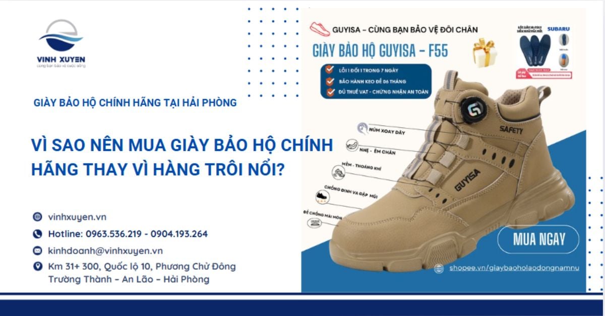 Vì sao nên mua giày bảo hộ chính hãng thay vì hàng trôi nổi?