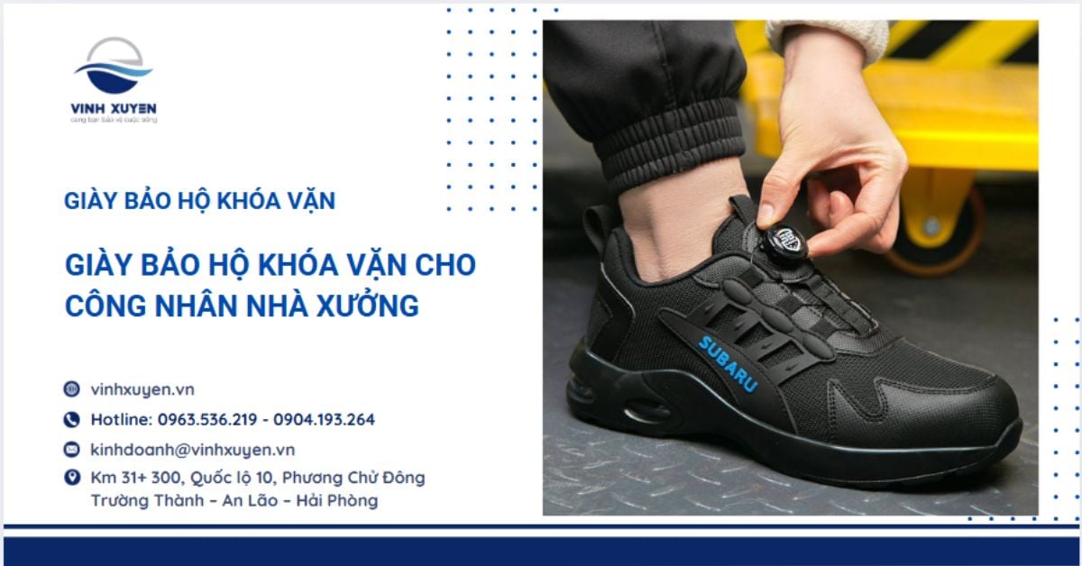 Giày bảo hộ khóa vặn cho công nhân nhà xưởng