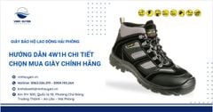 Giày bảo hộ lao động Hải Phòng | Hướng dẫn 4W1H chi tiết chọn mua chính hãng