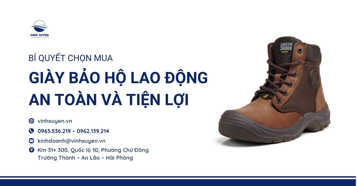 Bí quyết chọn mua giày bảo hộ lao động an toàn và tiện lợi