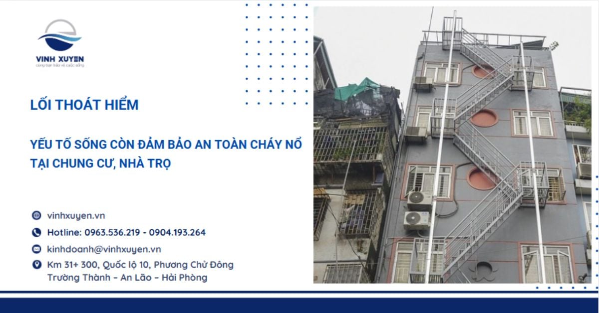 Lối Thoát Hiểm Trong Chung Cư Và Nhà Trọ: Yếu Tố Sống Còn Đảm Bảo An Toàn Cháy Nổ
