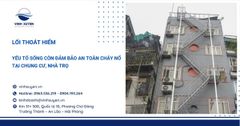Lối Thoát Hiểm Trong Chung Cư Và Nhà Trọ: Yếu Tố Sống Còn Đảm Bảo An Toàn Cháy Nổ