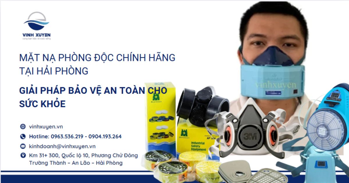 Mặt Nạ Phòng Độc Chính Hãng Tại Hải Phòng: Giải Pháp Bảo Vệ An Toàn Cho Sức Khỏe
