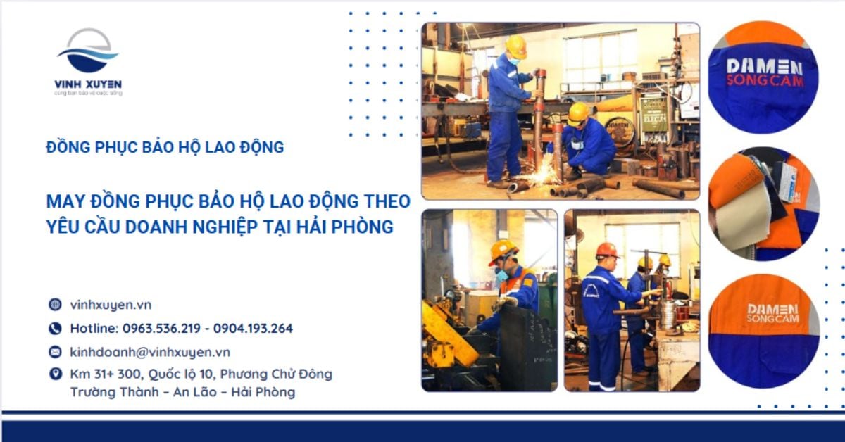 May đồng phục bảo hộ lao động theo yêu cầu doanh nghiệp tại Hải Phòng