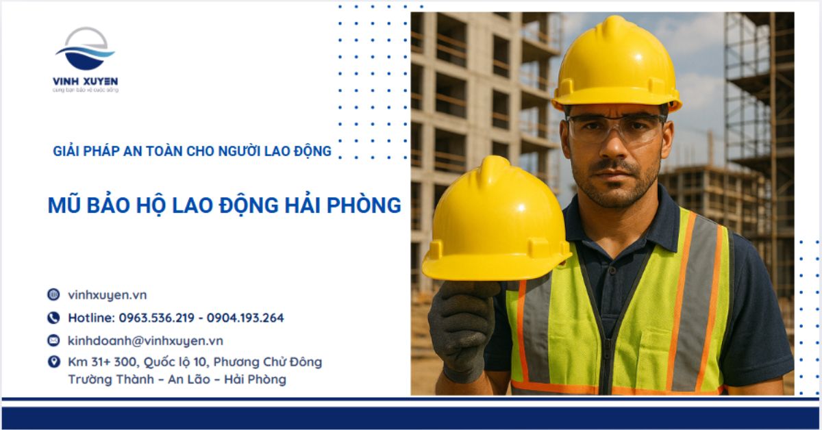 Mũ bảo hộ lao động Hải Phòng | Giải pháp an toàn cho người lao động