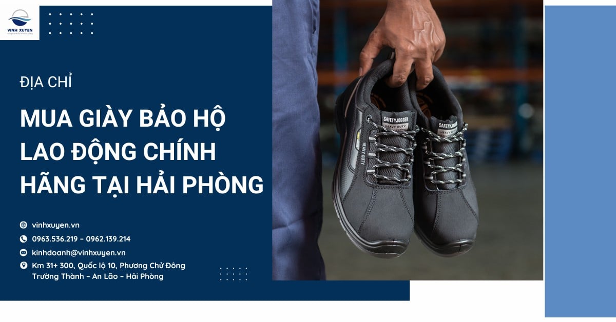 Địa chỉ mua giày bảo hộ lao động chính hãng tại Hải Phòng