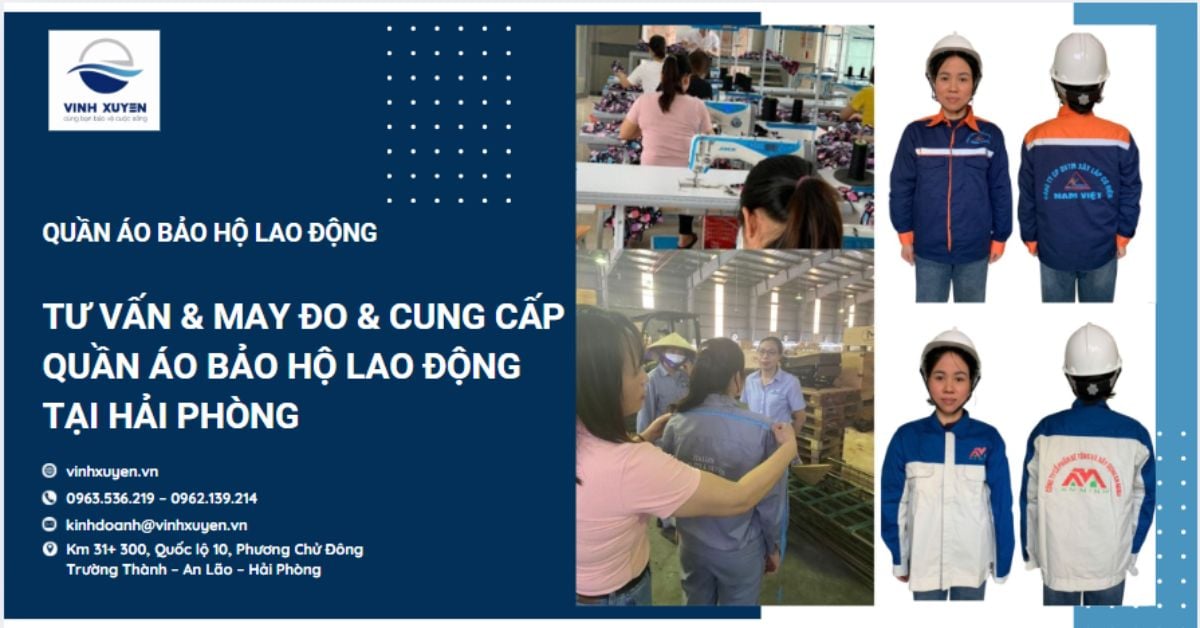 Tư vấn & may đo & cung cấp quần áo bảo hộ lao động tại Hải Phòng