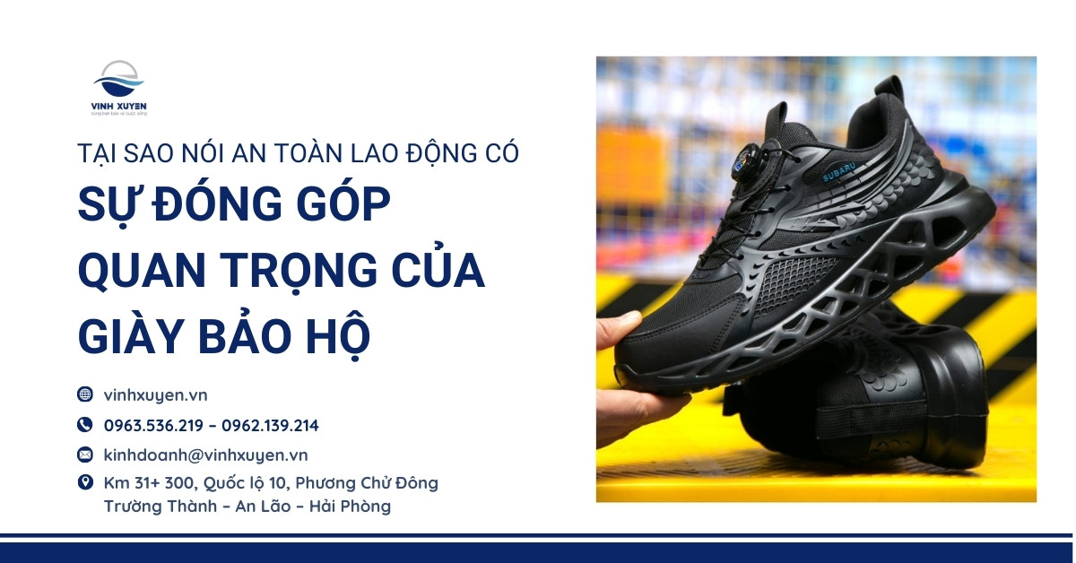 Vai trò của giày bảo hộ trong lao động