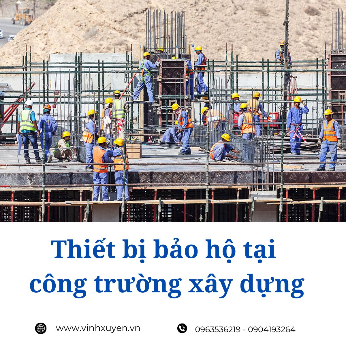 Thiết Bị Bảo Hộ Tại Công Trường Xây Dựng