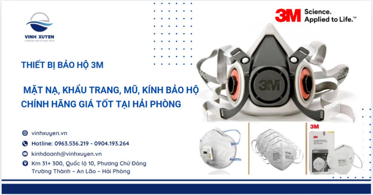 Thiết Bị Bảo Hộ 3M: Mặt Nạ, Khẩu Trang, Mũ, Kính - Chính Hãng Giá Tốt Tại Hải Phòng