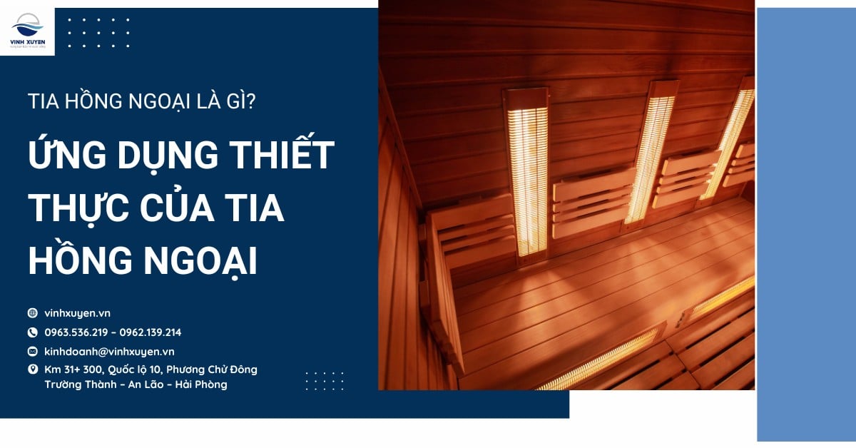 Tia hồng ngoại là gì? Ứng dụng thiết thực của tia hồng ngoại