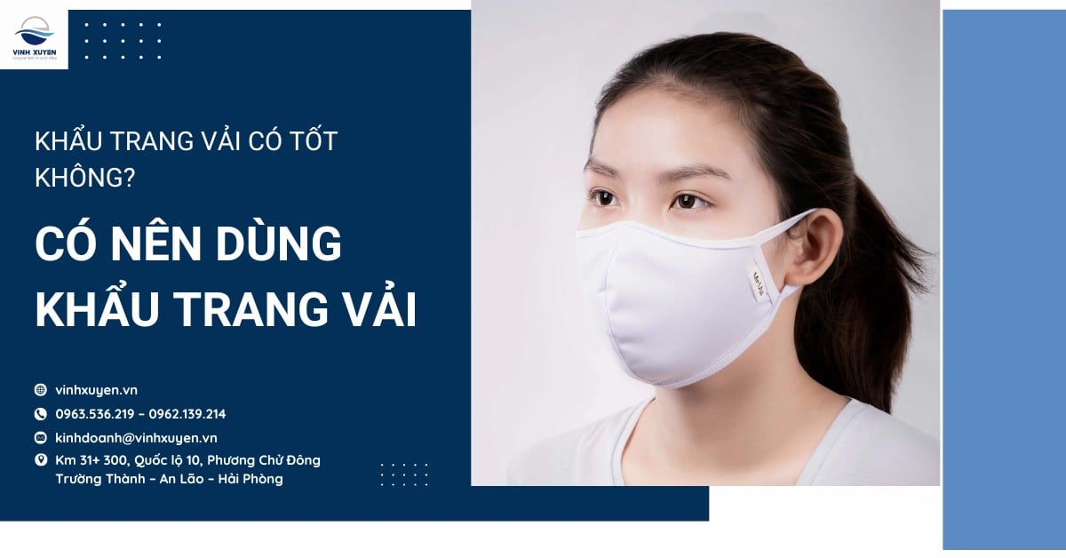 Khẩu trang vải có tốt không? Có nên dùng khẩu trang vải