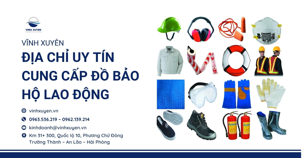 Vĩnh Xuyên – Địa chỉ uy tín cung cấp đồ bảo hộ lao động