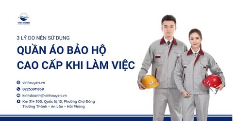 3 Lý Do Nên Sử Dụng Quần Áo Bảo Hộ Cao Cấp Khi Làm Việc