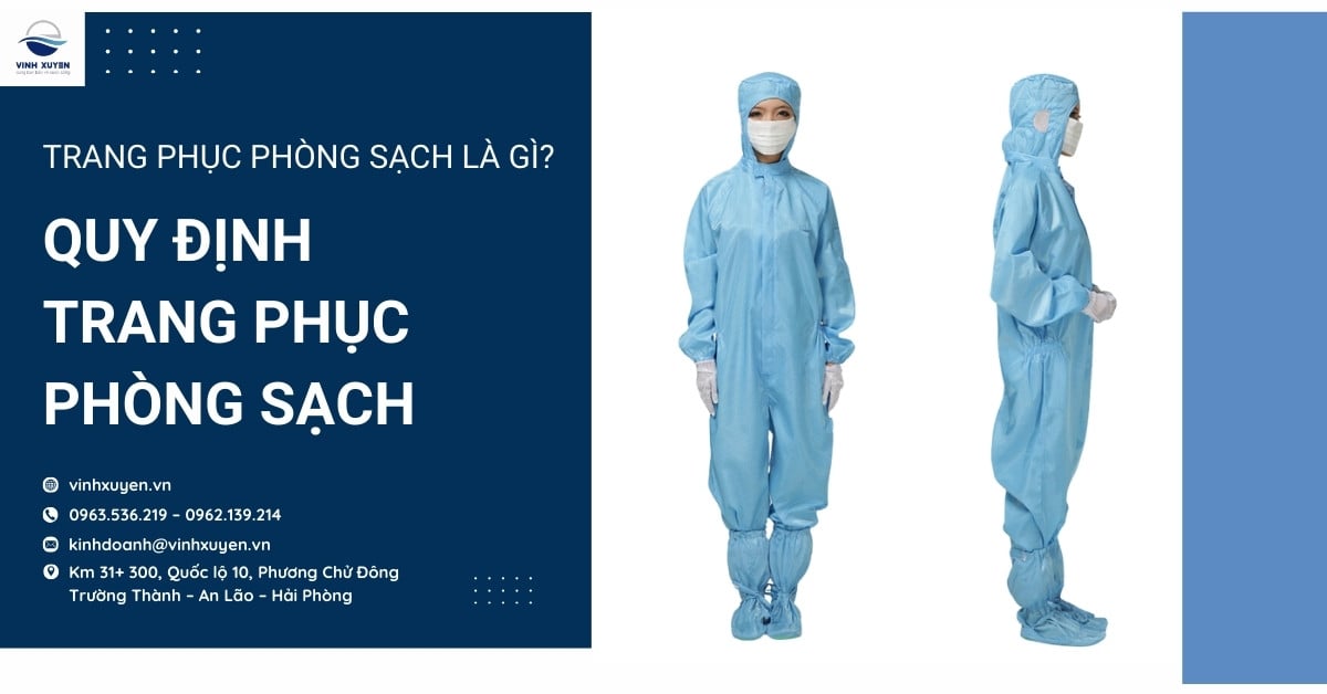 Trang phục phòng sạch là gì? Quy định trang phục phòng sạch