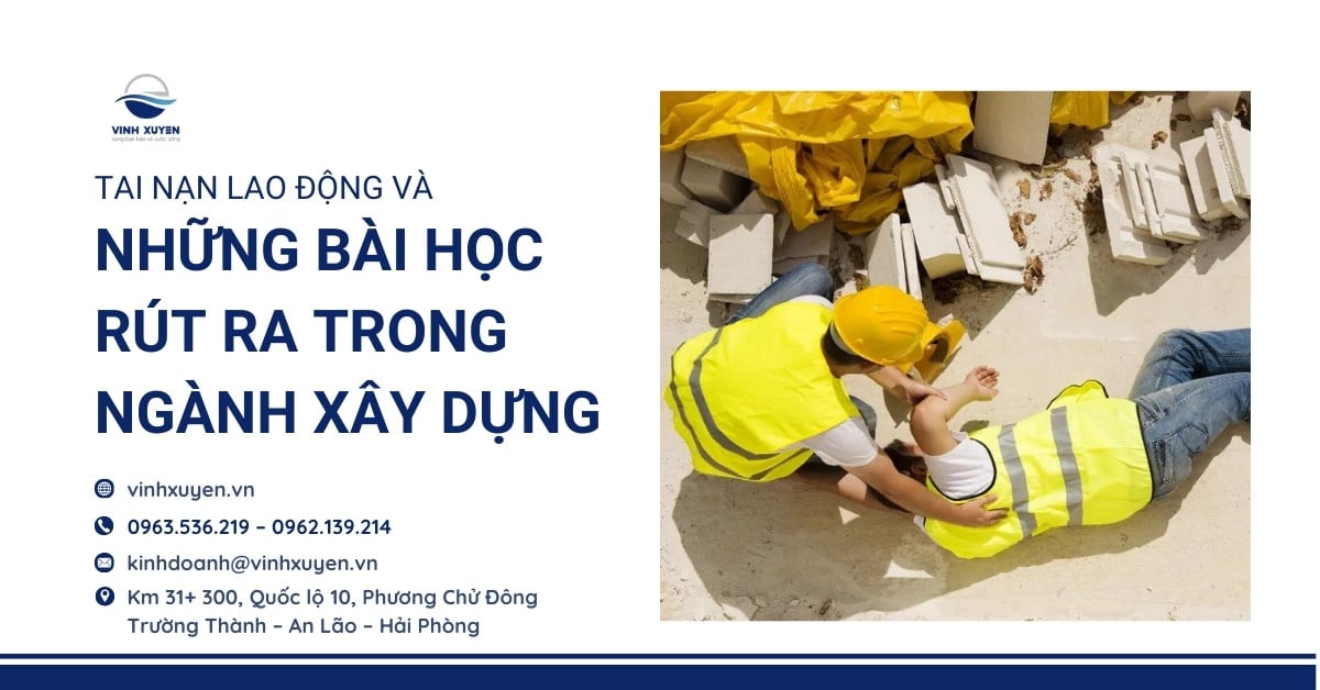 Tai Nạn Lao Động Và Những Bài Học Rút Ra Trong Ngành Xây Dựng