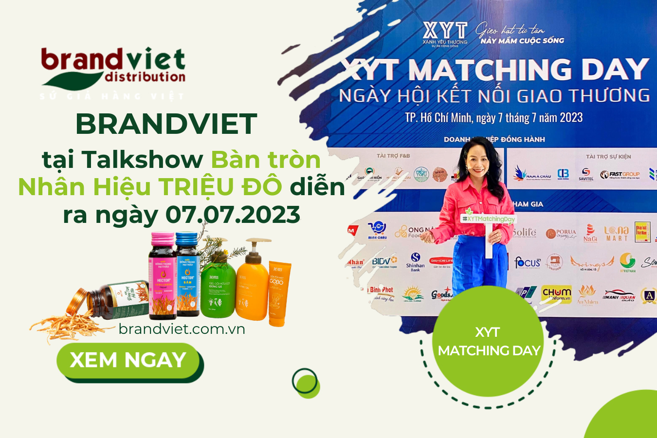 BRANDVIET tại Talkshow Bàn tròn Nhân Hiệu TRIỆU ĐÔ diễn ra vào 07.07.2023 (XYT MATCHING DAY)