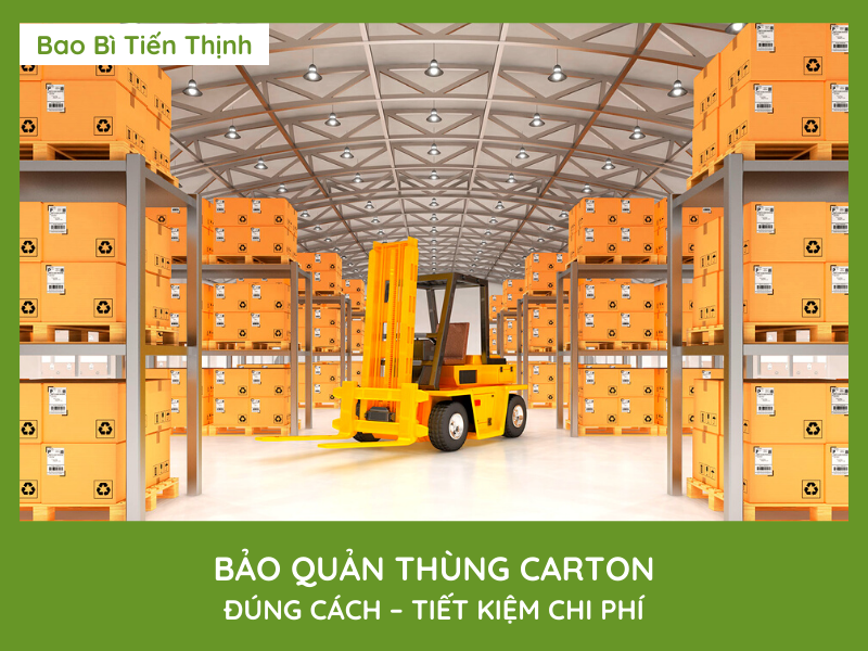 BẢO QUẢN THÙNG CARTON ĐÚNG CÁCH – TIẾT KIỆM CHI PHÍ