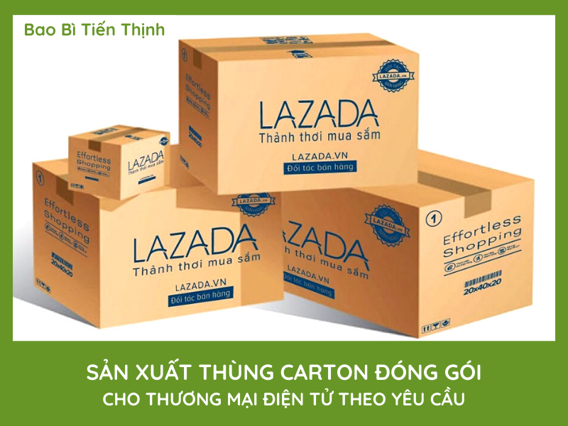 SẢN XUẤT THÙNG CARTON ĐÓNG GÓI CHO THƯƠNG MẠI ĐIỆN TỬ THEO YÊU CẦU