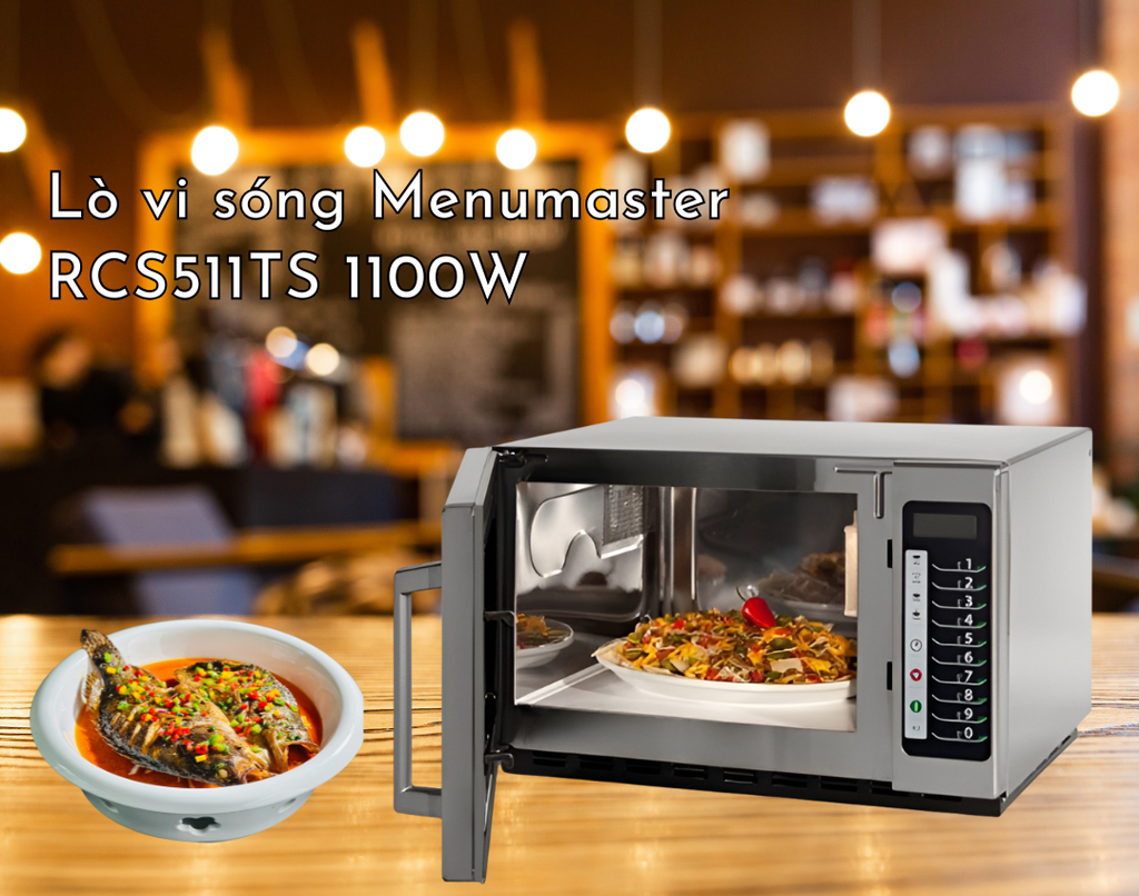 Lò vi sóng Menumaster RCS511TS được sử dụng phổ biến trong nhà hàng