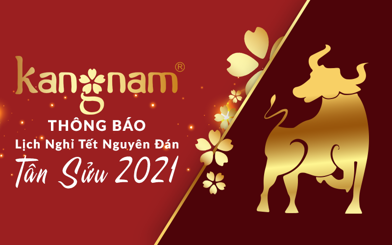 KANG NAM THÔNG BÁO LỊCH NGHỈ TẾT NGUYÊN ĐÁN 2021