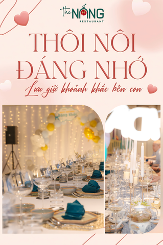 🌟 Tiệc thôi nôi - Để bé lạc vào xứ sở sắc màu cùng The Nắng Restaurant!