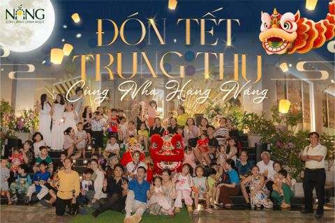 Đêm Trung Thu tại Nhà Hàng Nắng - Trọn Vẹn và Đầy Ý Nghĩa