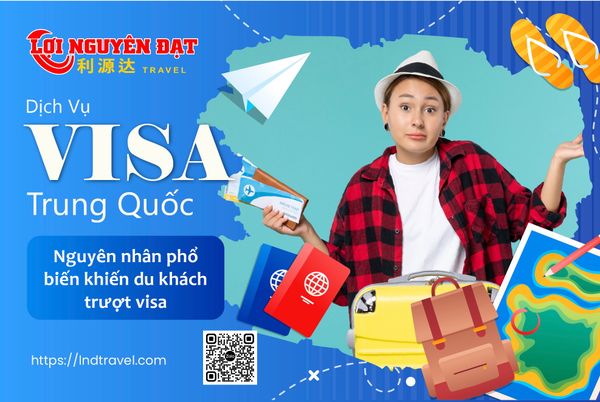 NGUYÊN NHÂN PHỔ BIẾN KHIẾN DU KHÁCH TRƯỢT VISA