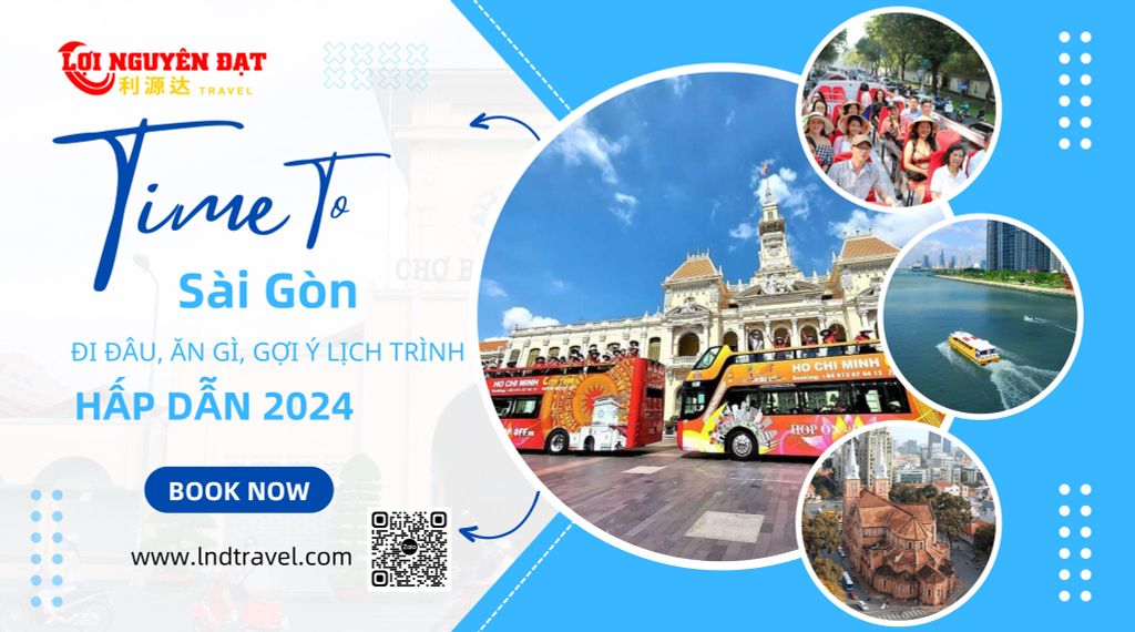 Du lịch Sài Gòn: Đi đâu, ăn gì, gợi ý lịch trình HẤP DẪN 2024