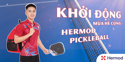 KHỞI ĐỘNG MÙA HÈ CÙNG HERMOD PICKLEBALL