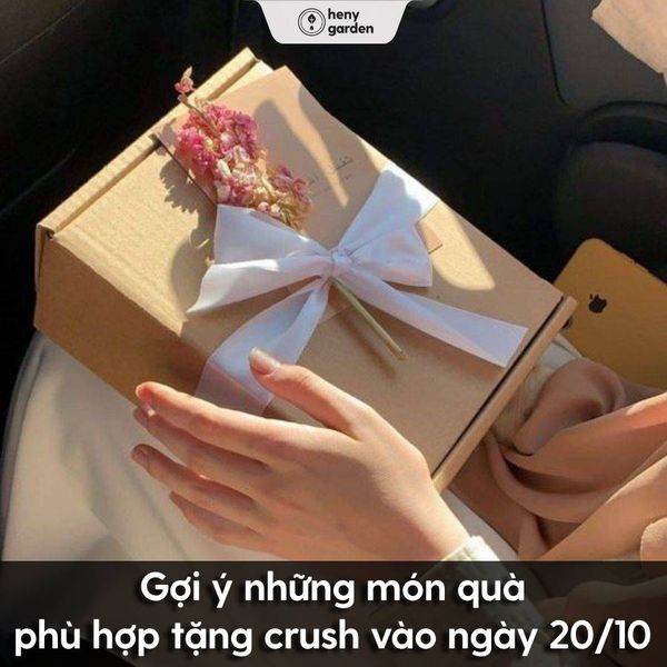 quà tặng đi kèm với lời chúc 20/10 crush